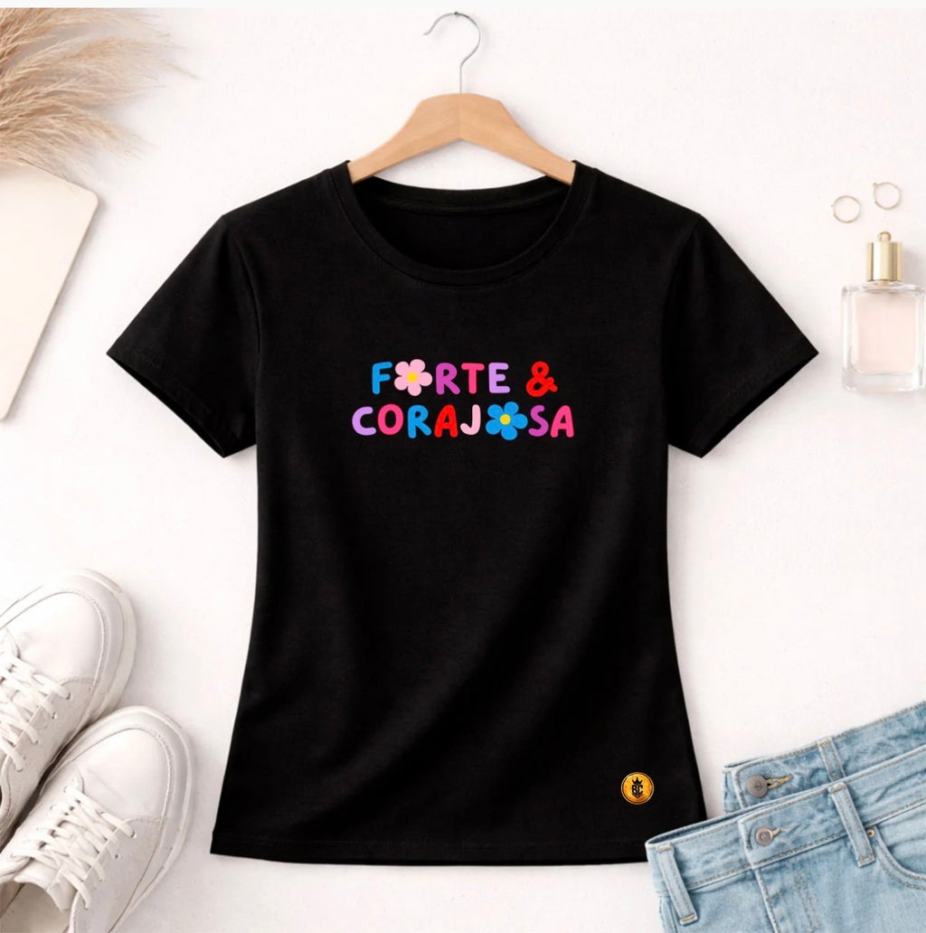 Camiseta feminina preta “Forte e Corajosa”